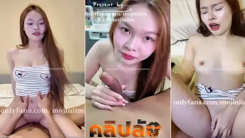 xxxน้องนุ่มนิ่ม mojiniim คลิปหลุดโอลี่แฟน อมควยเสียวก่อนเจอเย็ดแบบไม่ให้พักหีเล่นหีเด้งกะตุกจับเย็ดสดแฟนสาวลีลาเด็ดๆ หีเนียนขย่มน้ำแตกคาจรู